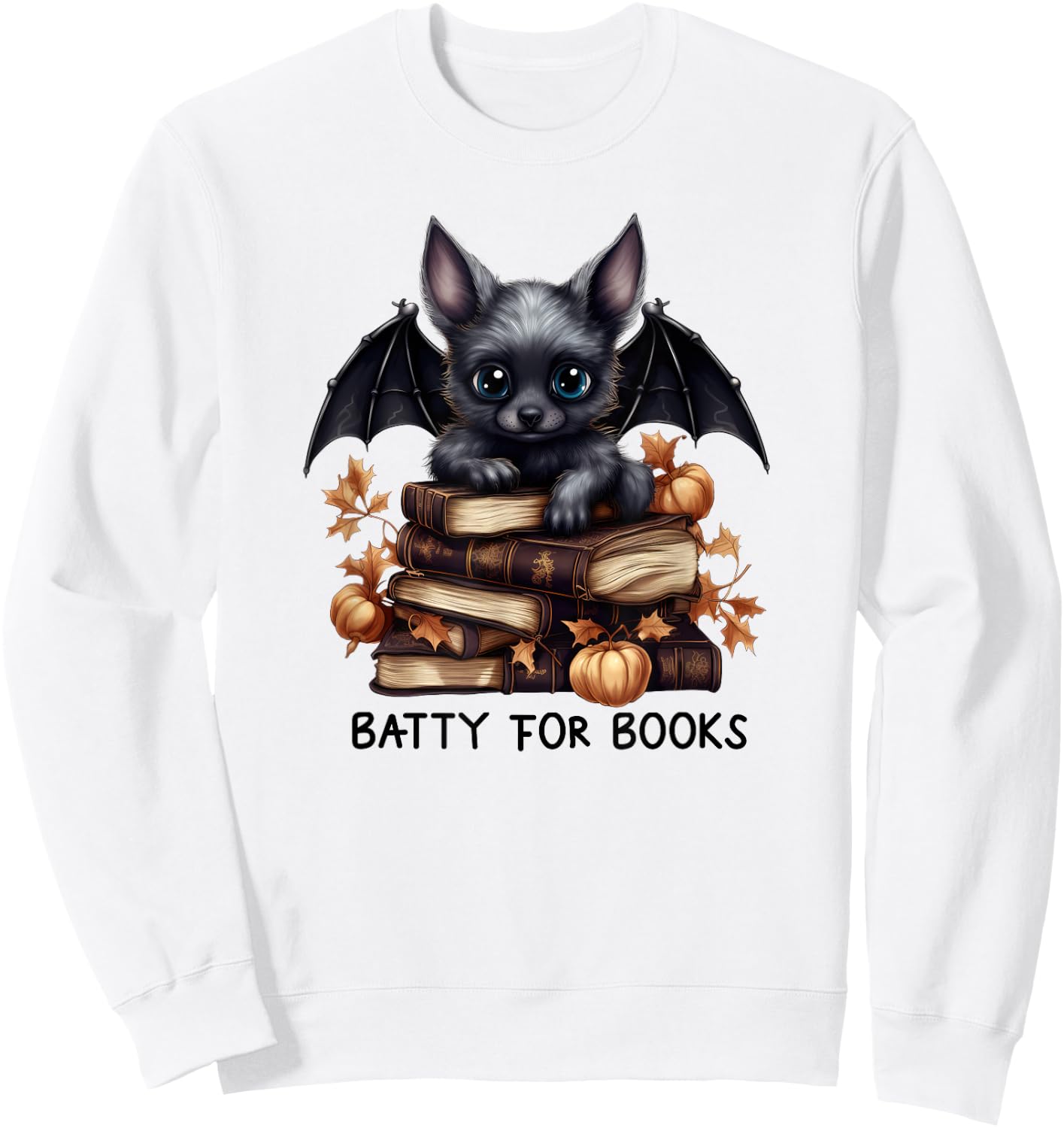 Batty For Books Novels Funny Merch Halloween Novel Lover Sweatshirt - Sweatshirt | White