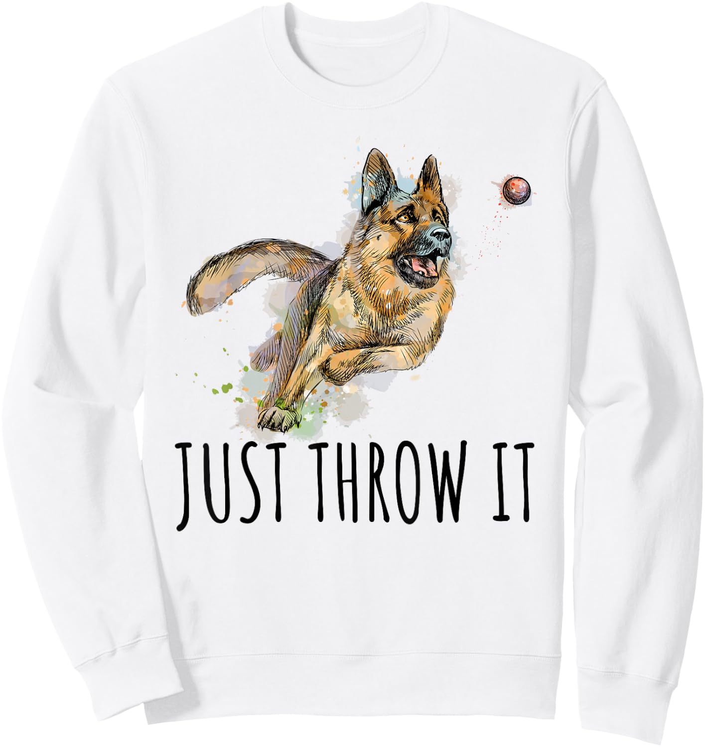 Belgian Malinois Love Just Throw It Play Fetch Dog Sweatshirt - Sweatshirt | White