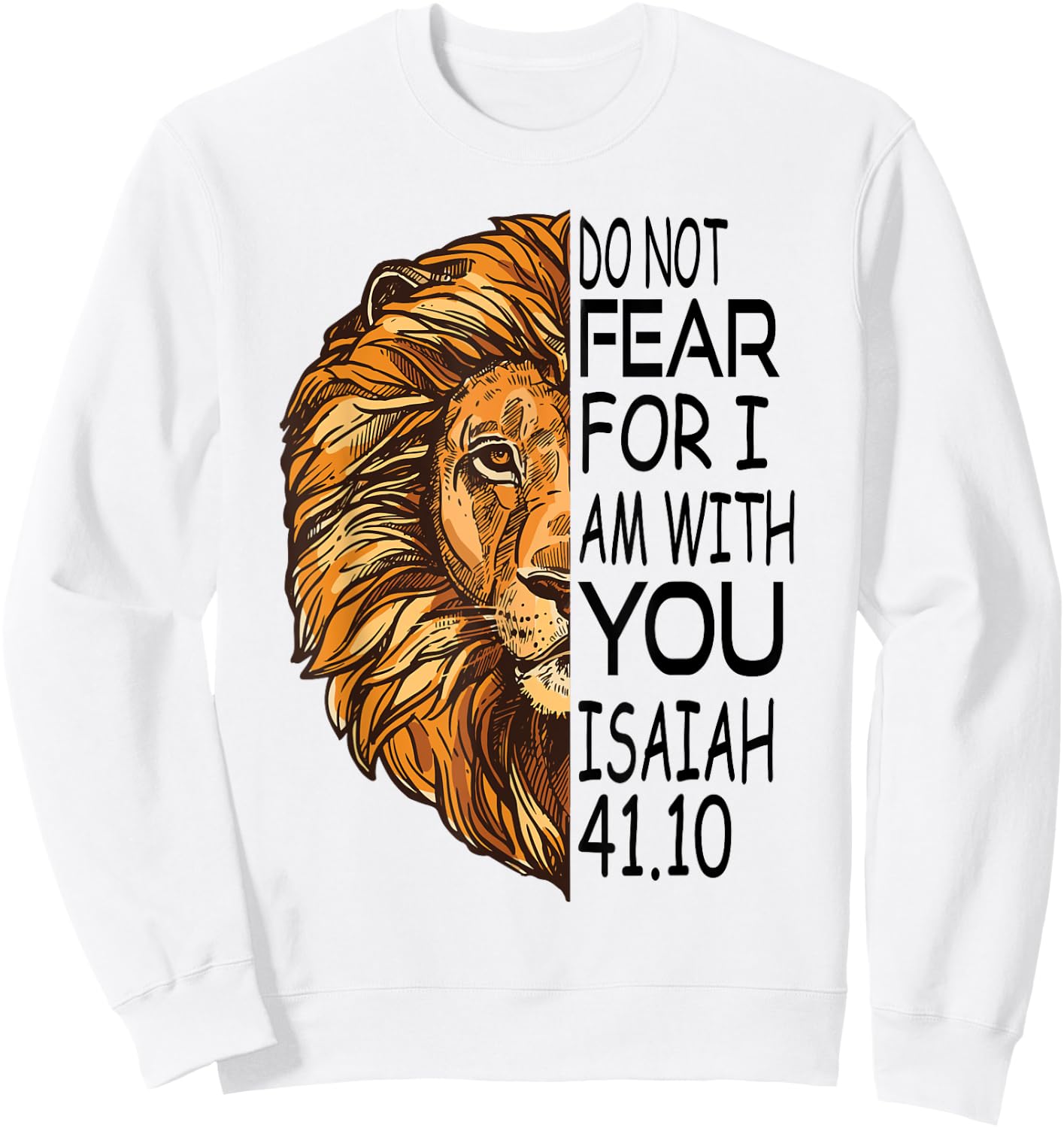 Christian Religious Bible Verse Sayings Lion Fear Scripture Sweatshirt - Sweatshirt | White