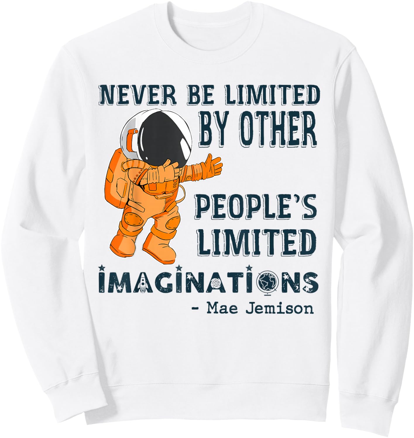 Mae Jemison First African American Black Woman Astronaut Sweatshirt - Sweatshirt | White