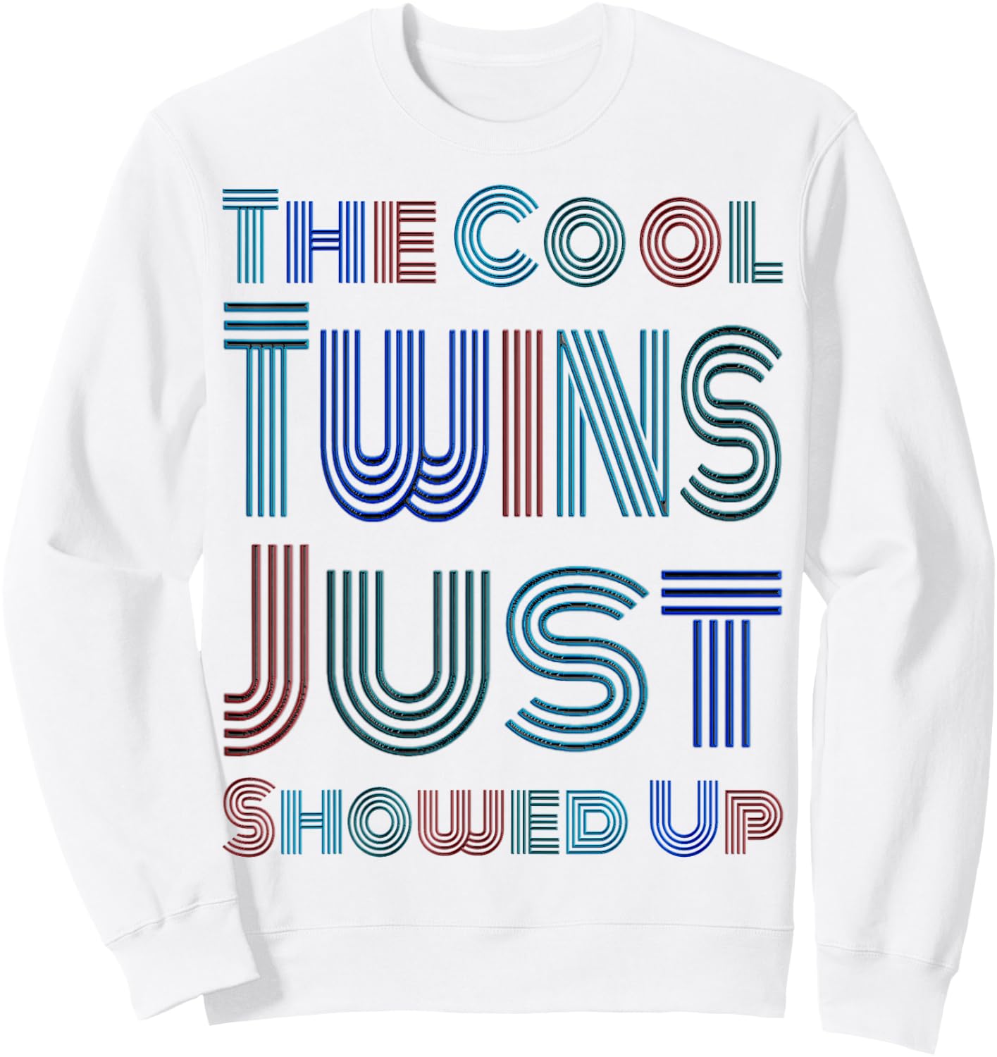 The Cool Twins Just Showed Up Funny Twin Twinning Matching Sweatshirt - Sweatshirt | White