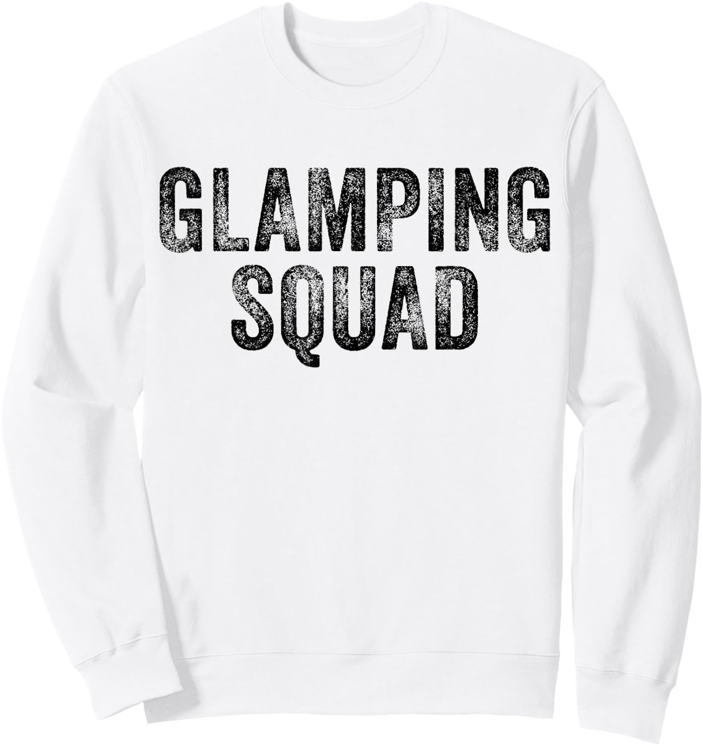 Glamping Squad Funny Matching Family Camping Trip Vintage Sweatshirt - Sweatshirt | White