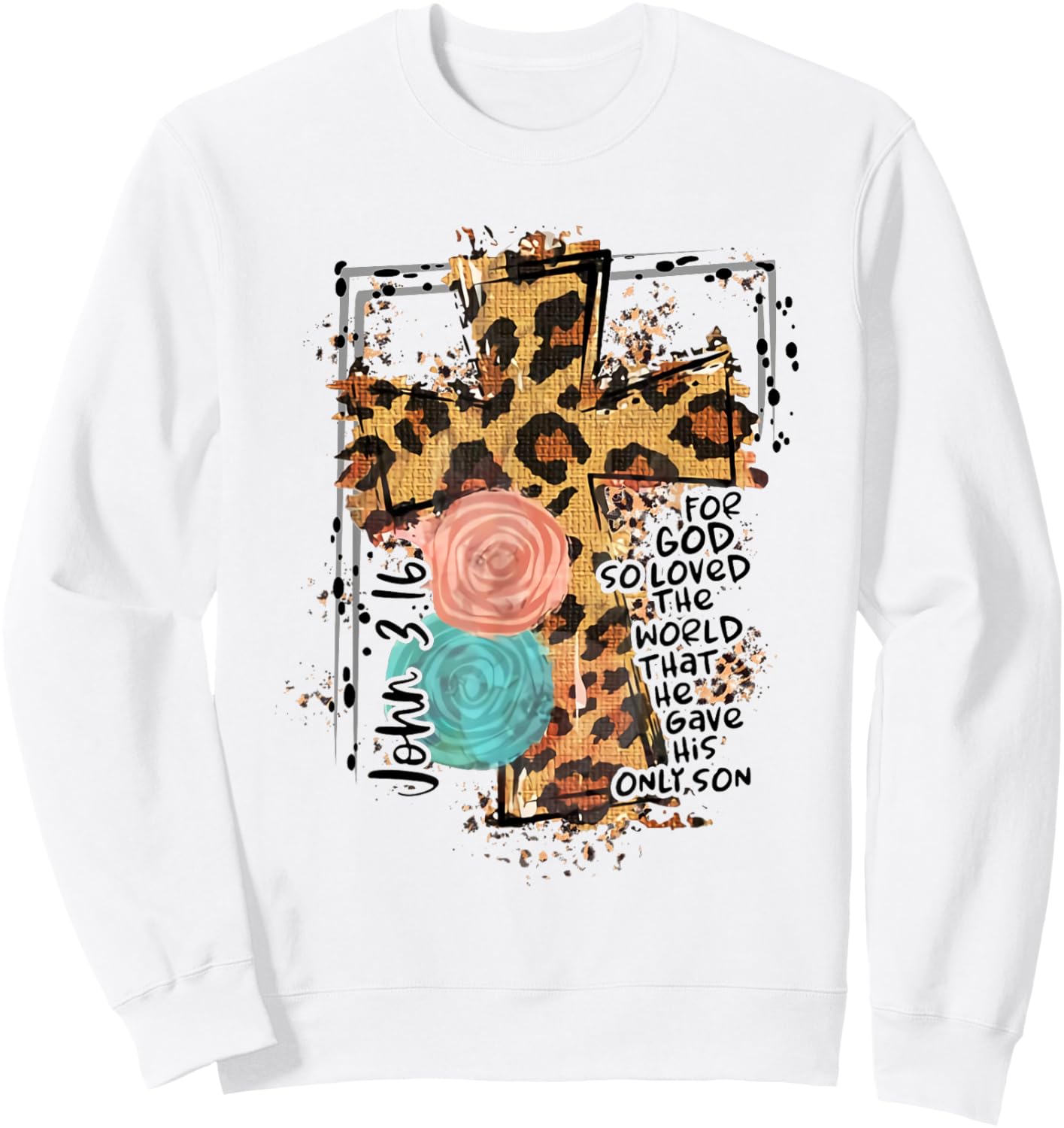 For God So Loved World That He Gave His Only Son Christian Sweatshirt - Sweatshirt | White