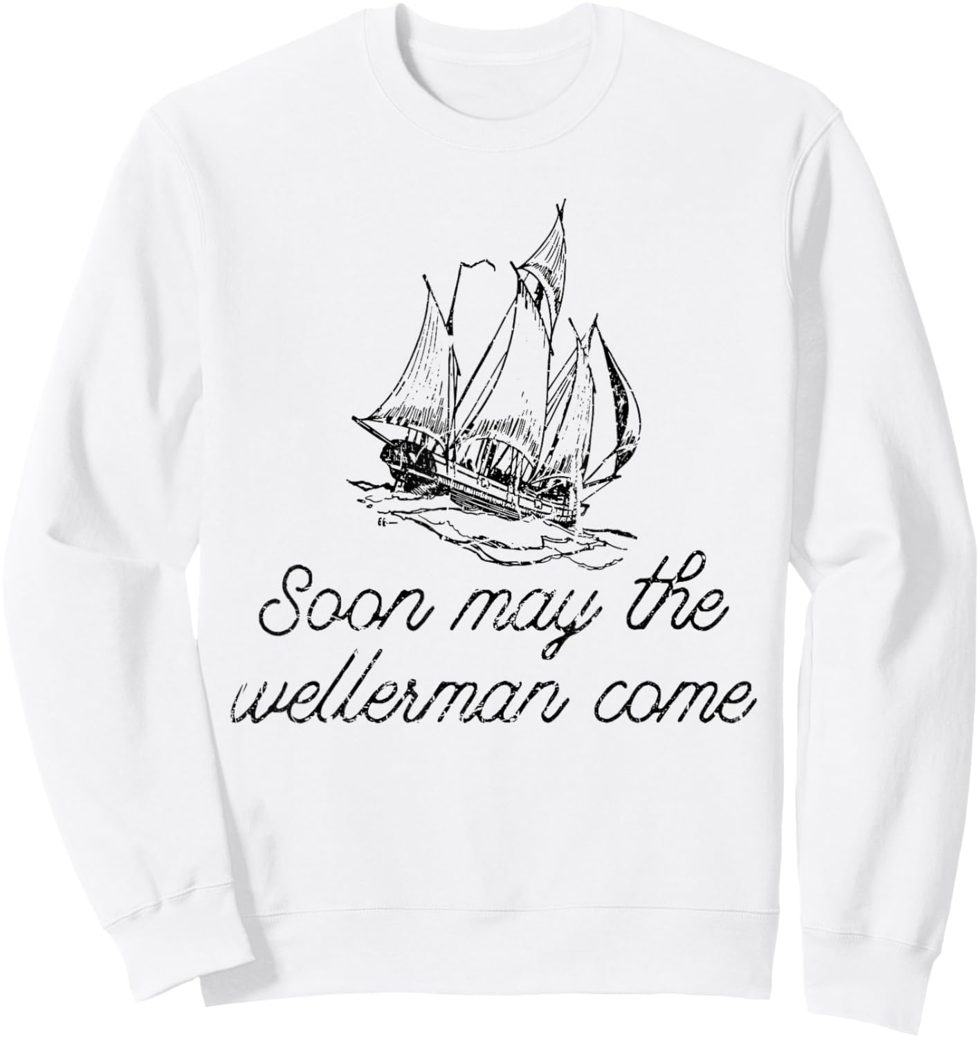 Soon May The Wellerman Come Ship On Ocean Retro Sea Shanties Sweatshirt - Sweatshirt | White
