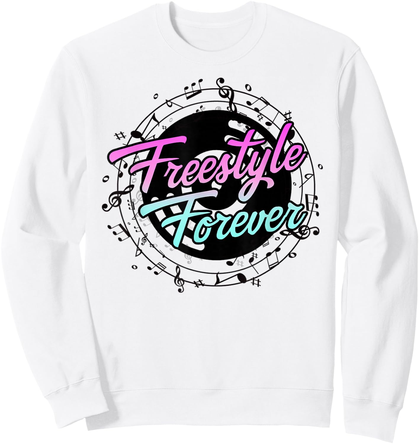 Freestyle Forever for Lovers of 80s Freestyle Dance Music Sweatshirt - Sweatshirt | White