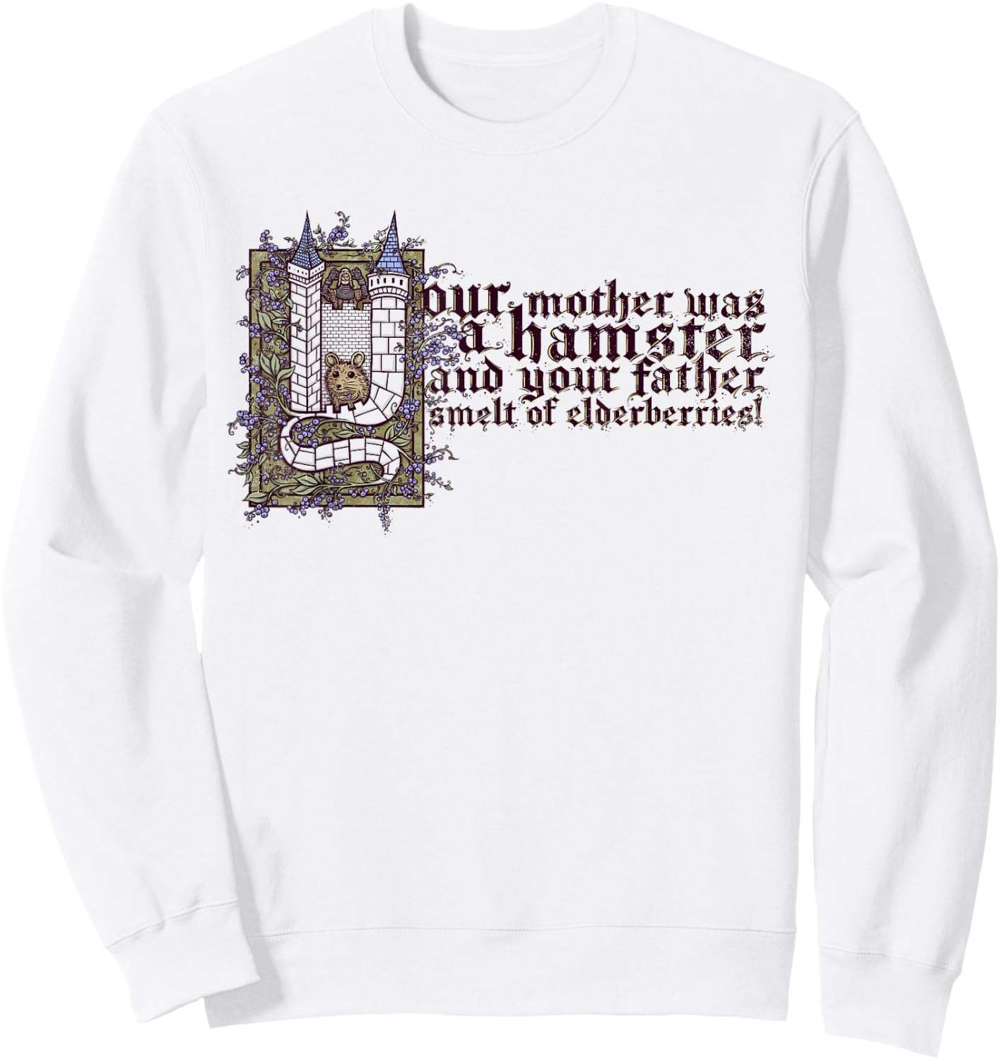 Your Mother was a Hamster Sweatshirt - Sweatshirt | White