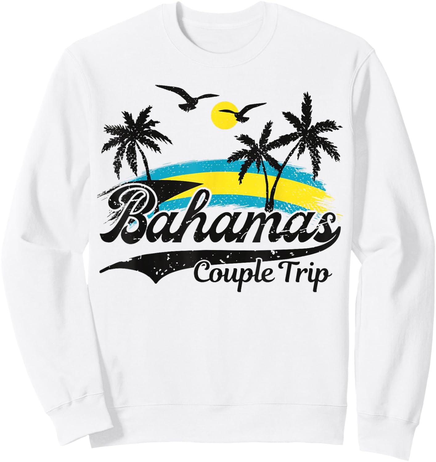 Bahamas travel matching Couples Trip reunion Party Cruising Sweatshirt - Sweatshirt | White