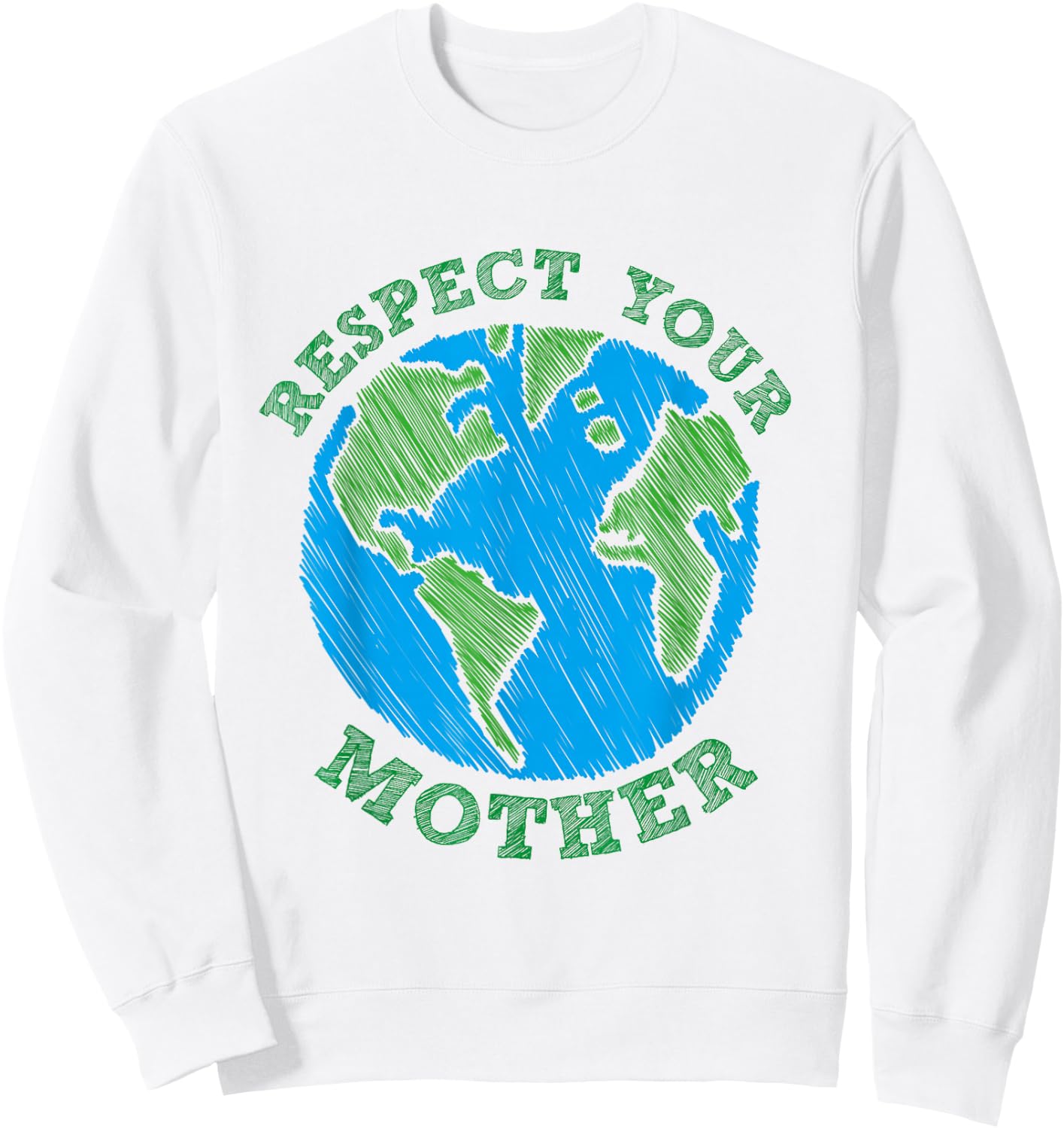 Earth Day Gift Respect Your Mother Nature Lover Sweatshirt - Sweatshirt | White