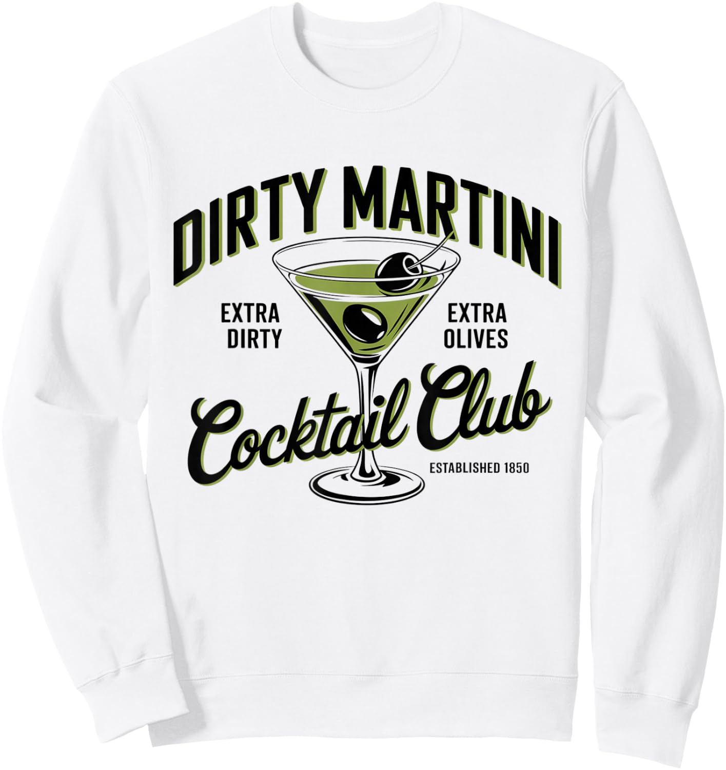 Dirtyy Bachelorette Martini Drinking Club Funny Sweatshirt - Sweatshirt | White