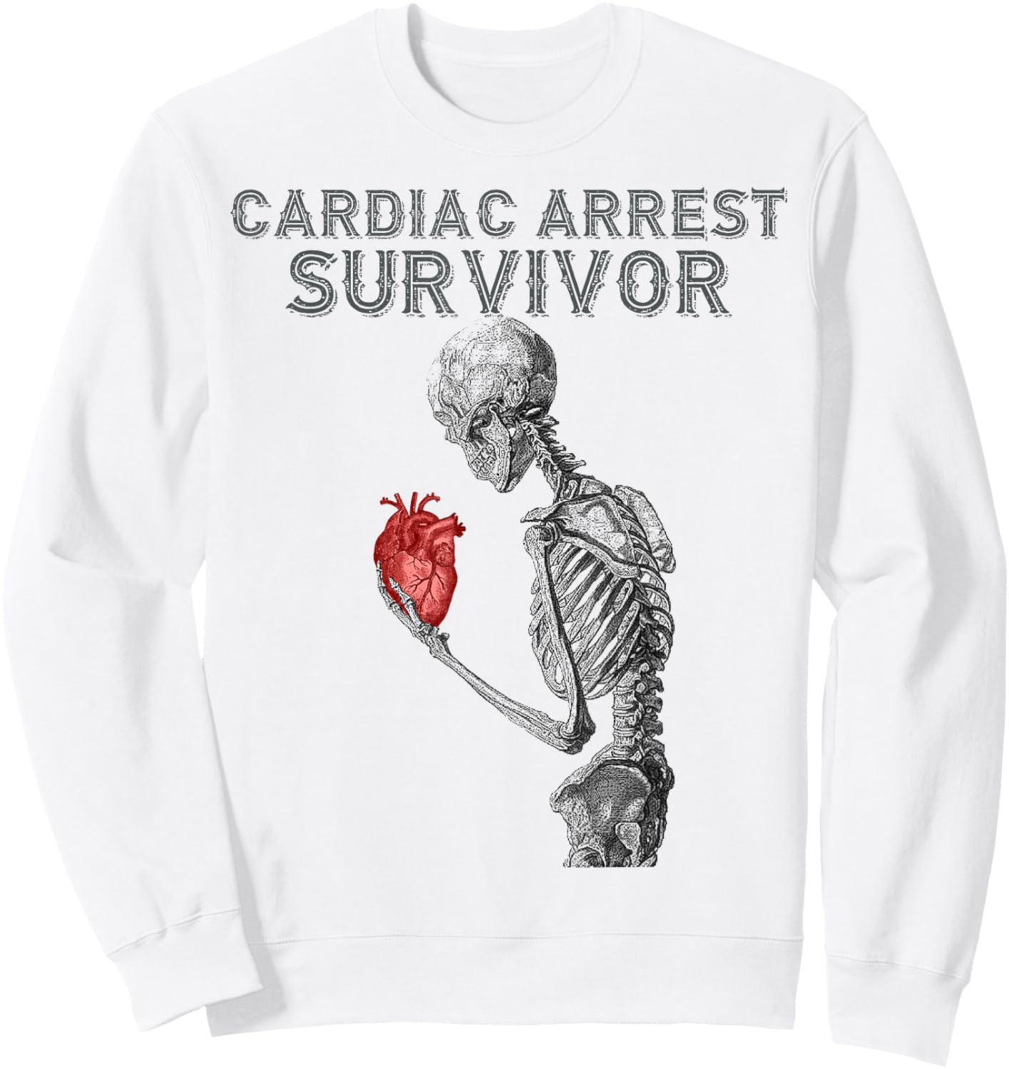 Cardiac Arrest Survivor Sweatshirt - Sweatshirt | White
