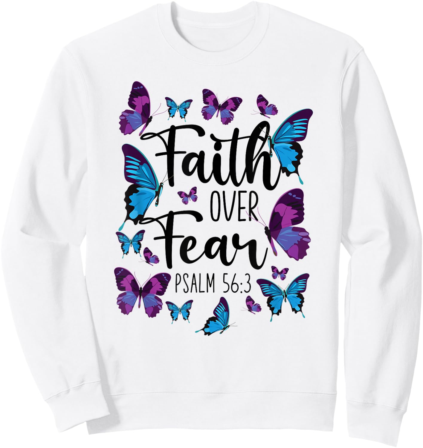 Christian Bible Verse Quote Butterfly Psalm 56:3 Sweatshirt - Sweatshirt | White