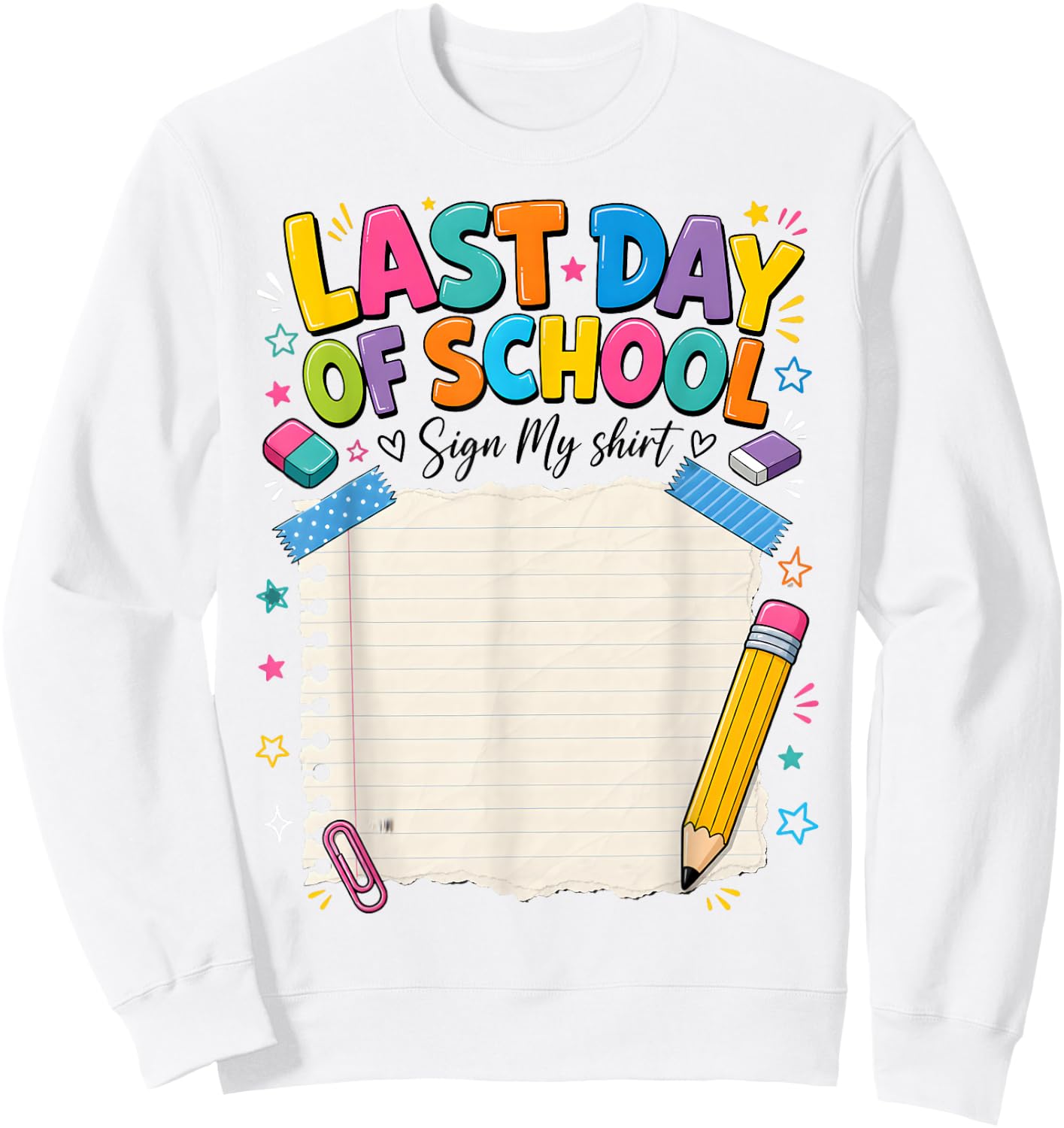 Last Day of School Sign My Autograph Graduation Sweatshirt - Sweatshirt | White