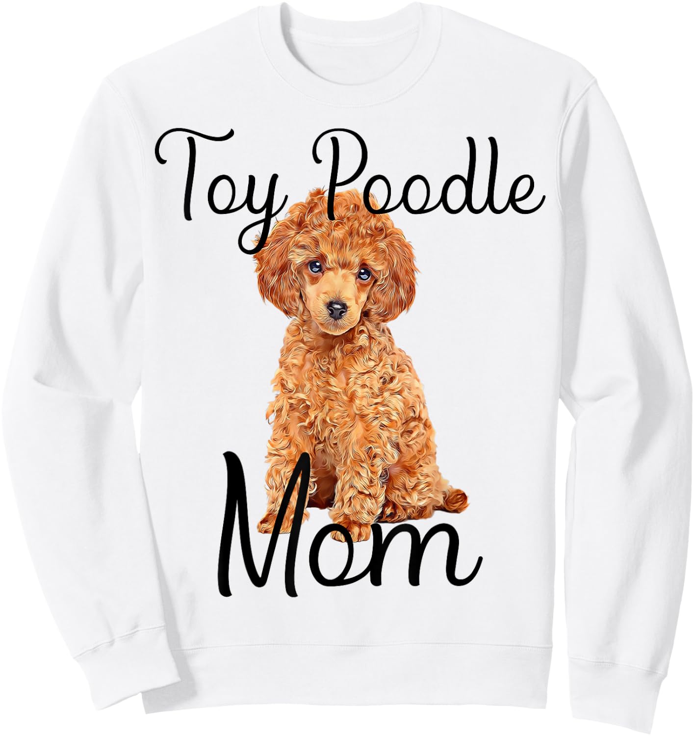 Waffle Toy Poodle Dog Mom Toy Poodle Puppy Lover Sweatshirt - Sweatshirt | White
