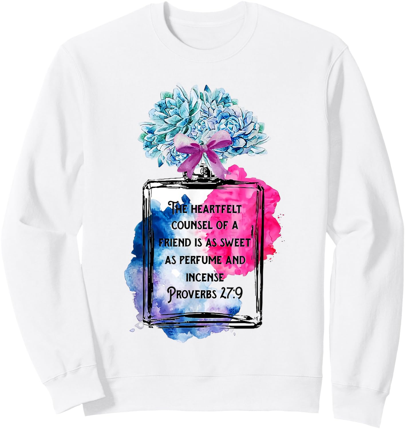 The Heartfelt Counsel Of A Friend Is As Sweet As Perfume Sweatshirt - Sweatshirt | White