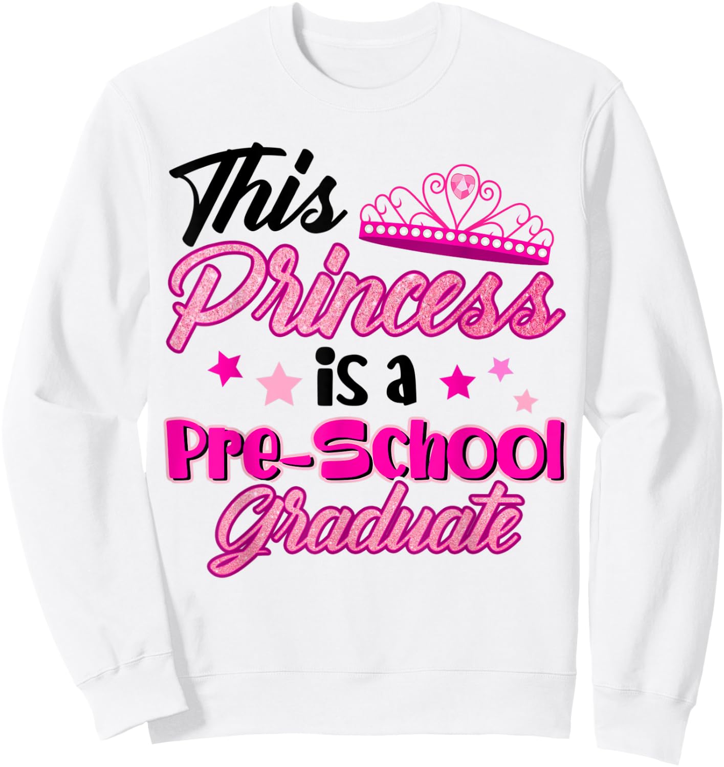 This Princess Is A Pre-School Graduate Cute Design For Kids Sweatshirt - Sweatshirt | White