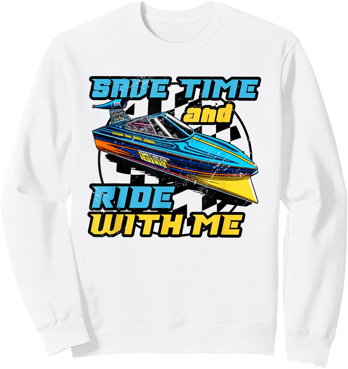 Drag Boat Racing Racer Speed Boat Driver Legend Sweatshirt - Sweatshirt | White