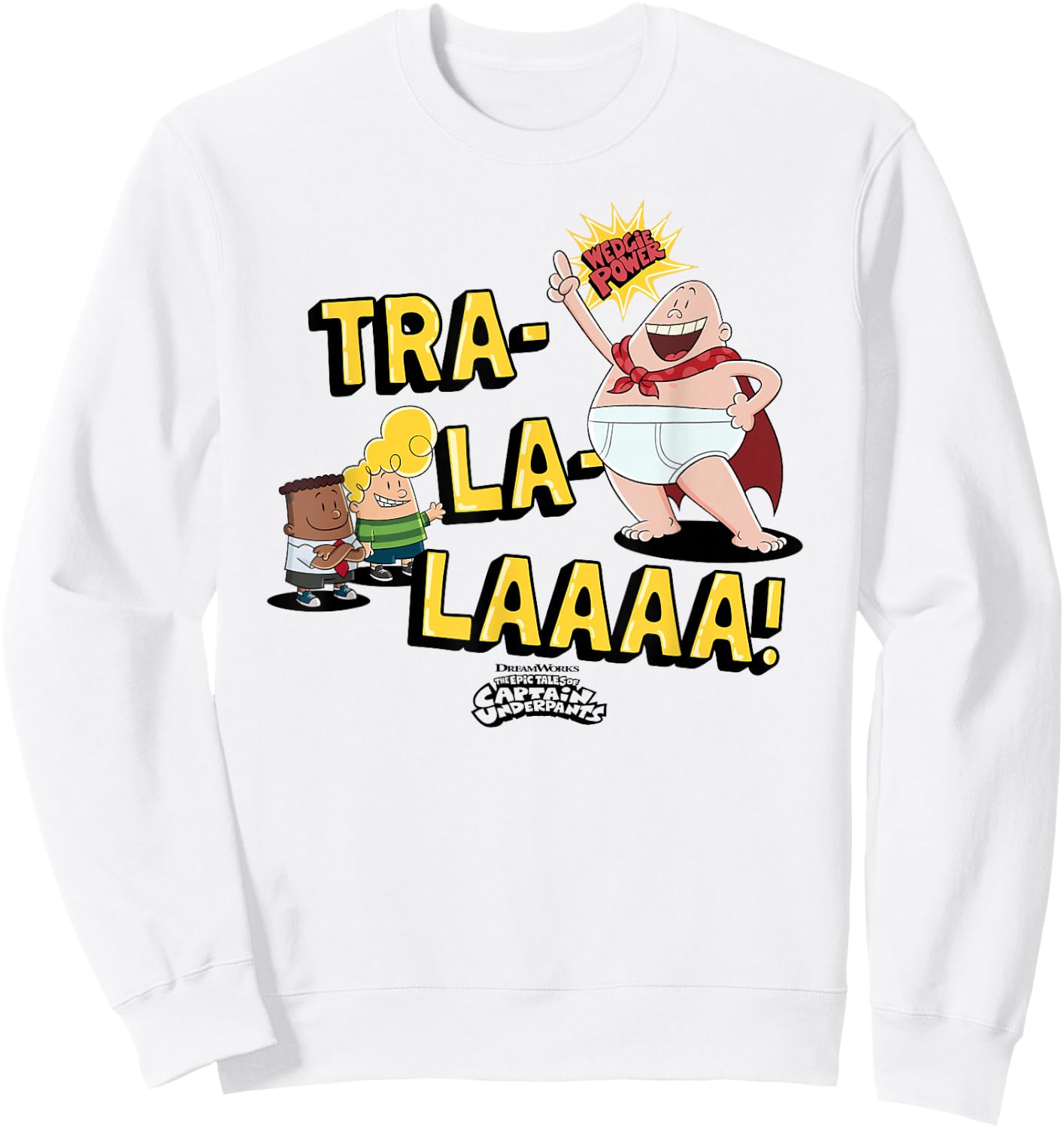 Captain Underpants The First Epic Movie Wedgie Power Small Sweatshirt - Sweatshirt | White