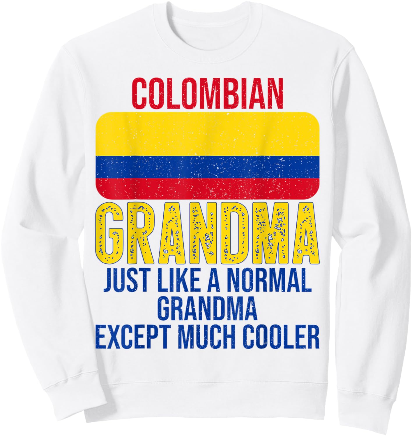 Vintage Colombian Grandma Colombia Flag for Mother's Day Sweatshirt - Sweatshirt | White