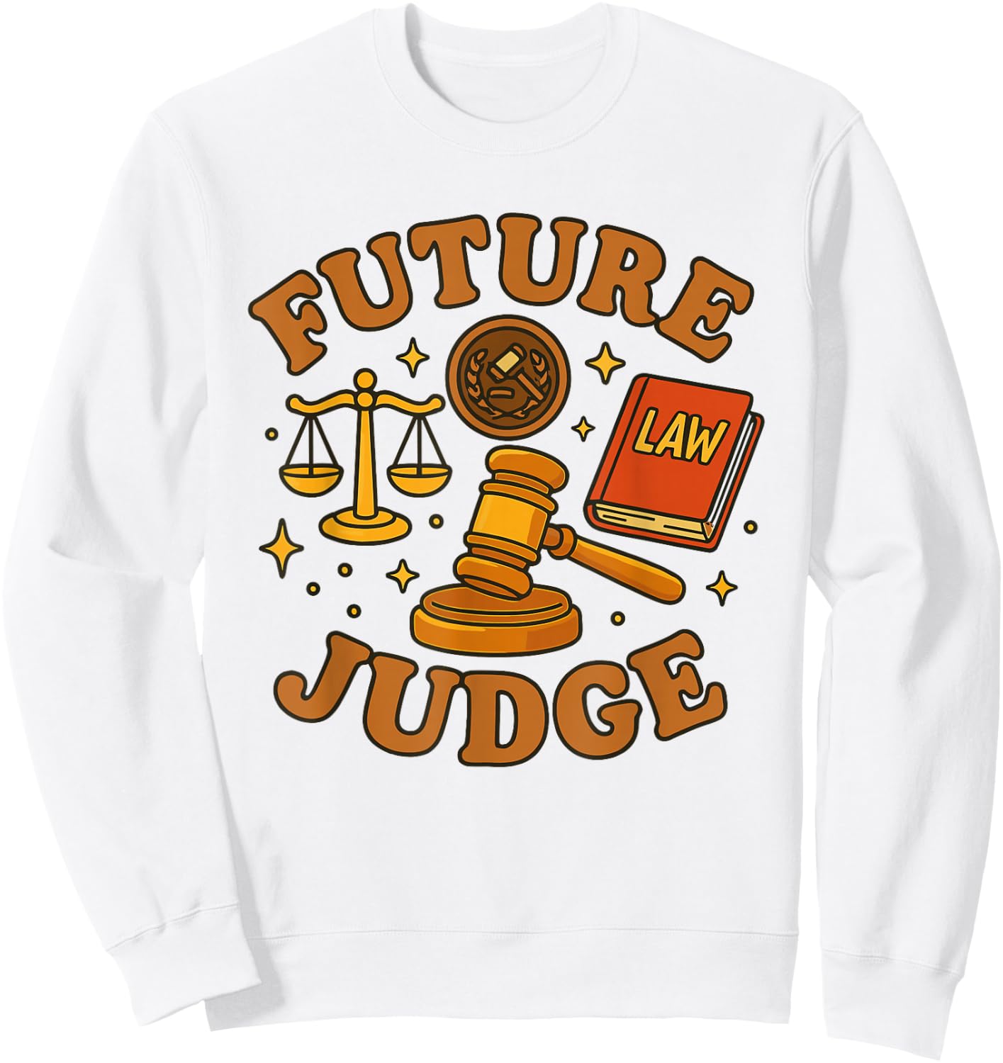 Future Judge Law Student Young Lawyer Justice Kids Career Sweatshirt - Sweatshirt | White