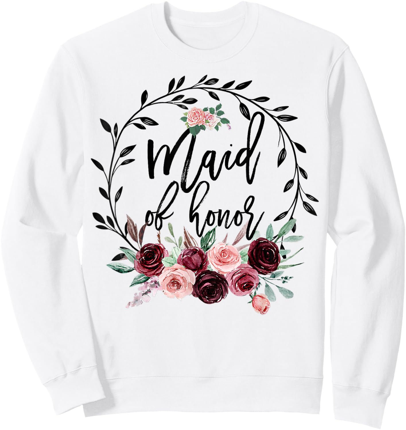 Flower Maid of Honor Shower Wedding Bachelorette Party Cute Sweatshirt - Sweatshirt | White