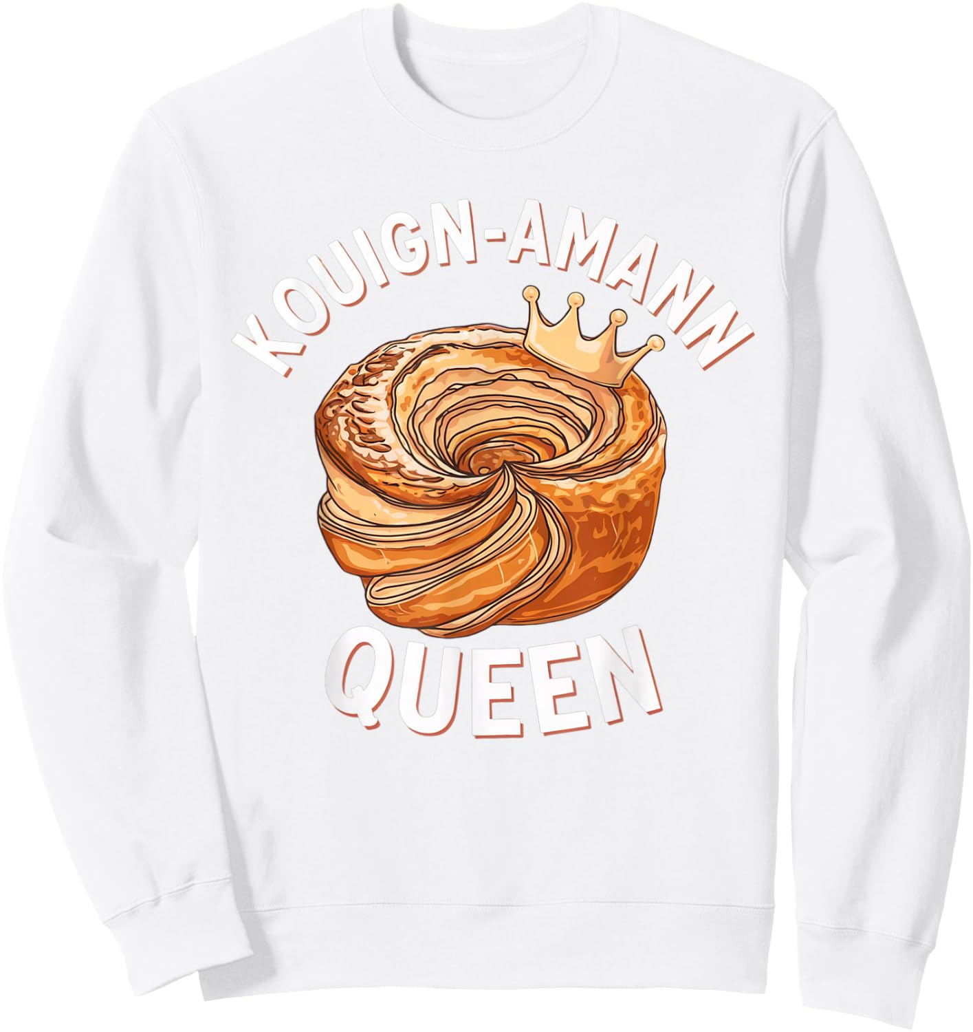 Kouign-Amann Lover | French Pastry Design | Bakery Art Sweatshirt - Sweatshirt | White