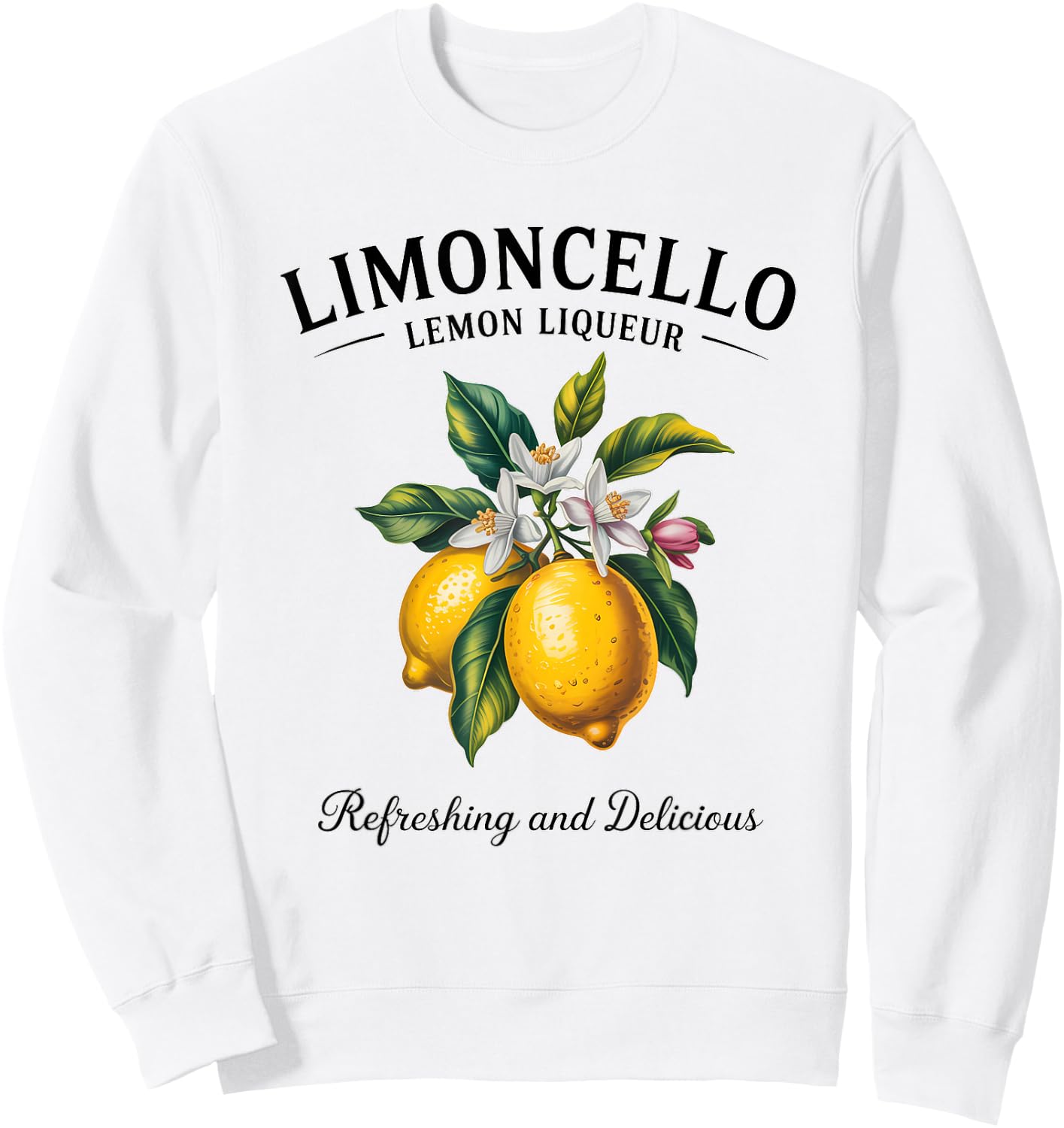Lemon Liqueur Refreshing Limoncello Delicious Italy Drink Sweatshirt - Sweatshirt | White