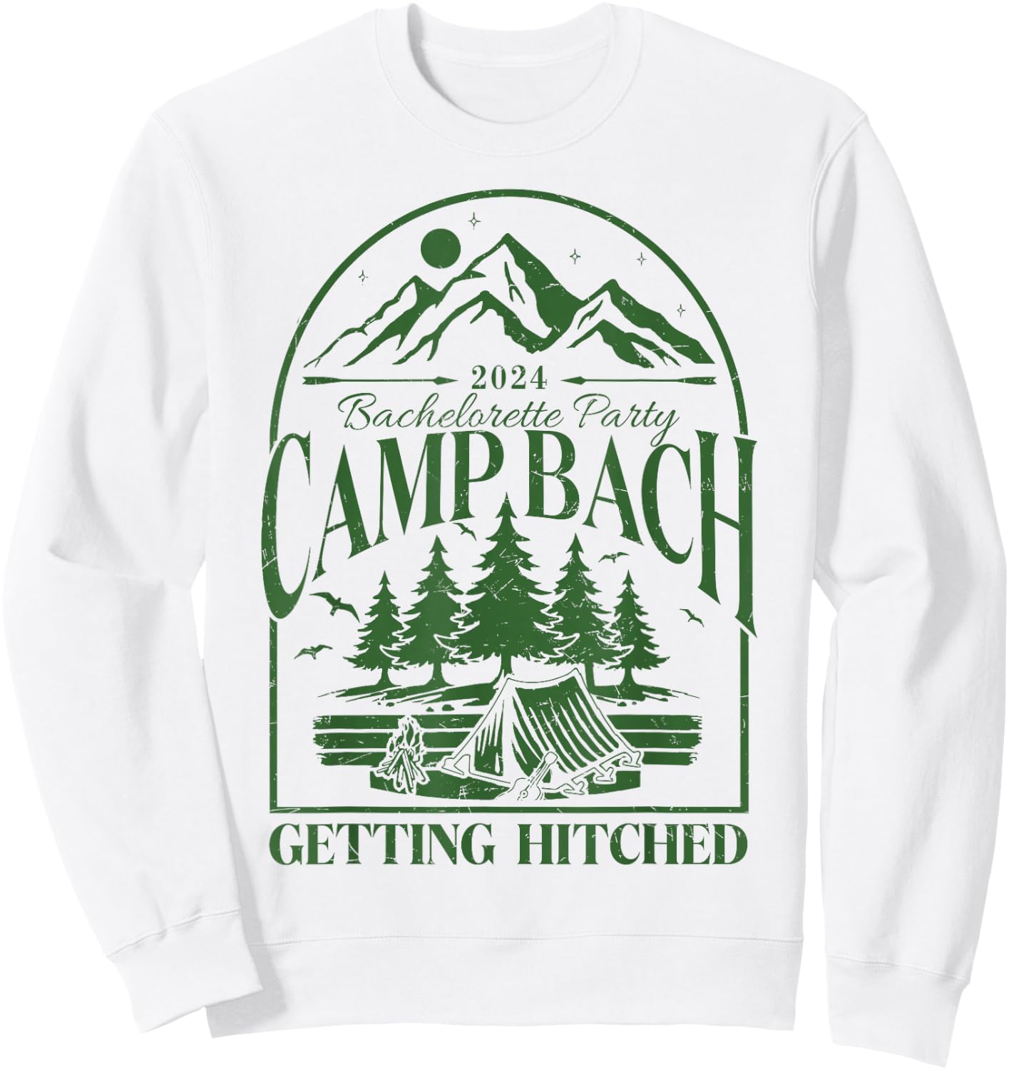 Camp Bach 2024 Getting Hitched Camping Bachelorette Party Sweatshirt - Sweatshirt | White