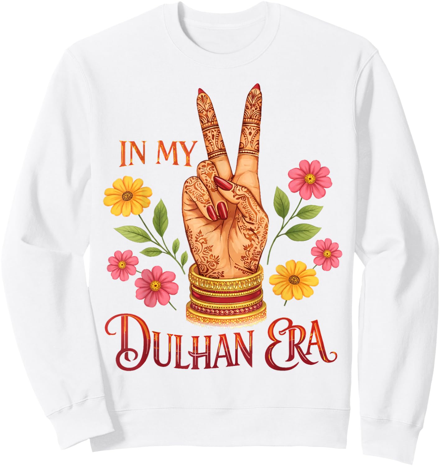 Dulhan Indian Bride to Be Bachelorette Party Wedding Desi Sweatshirt - Sweatshirt | White