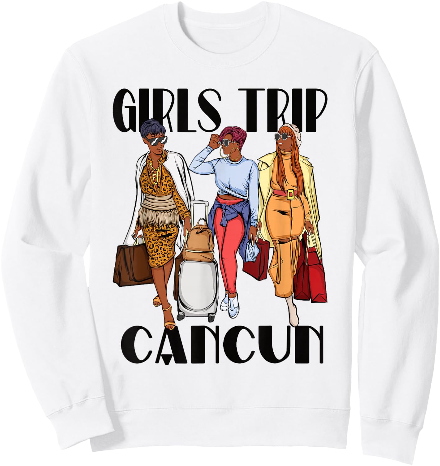 Girls Trip Cancun 2026 Mexico Vacation Weekend Black Women Sweatshirt - Sweatshirt | White