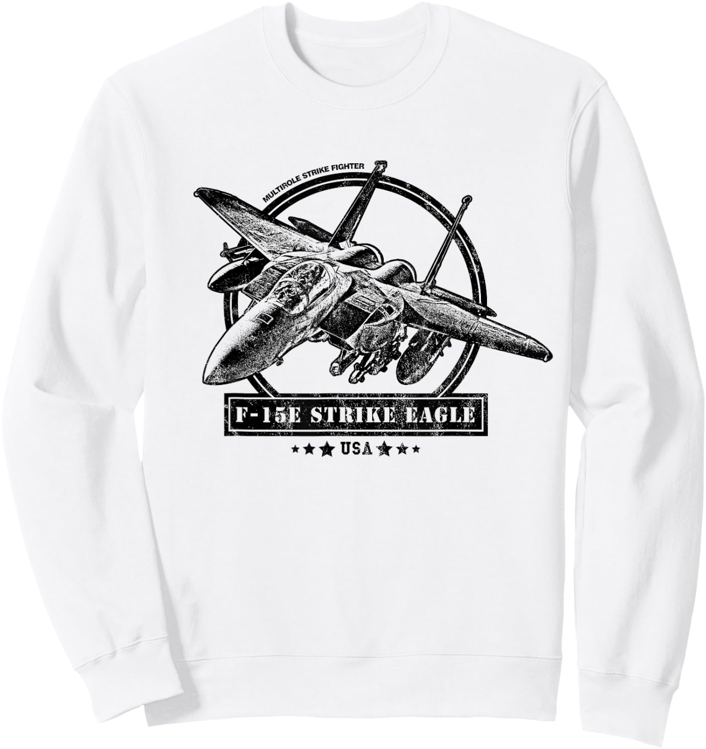 F-15E Strike Eagle Fighter Aircraft Sweatshirt - Sweatshirt | White