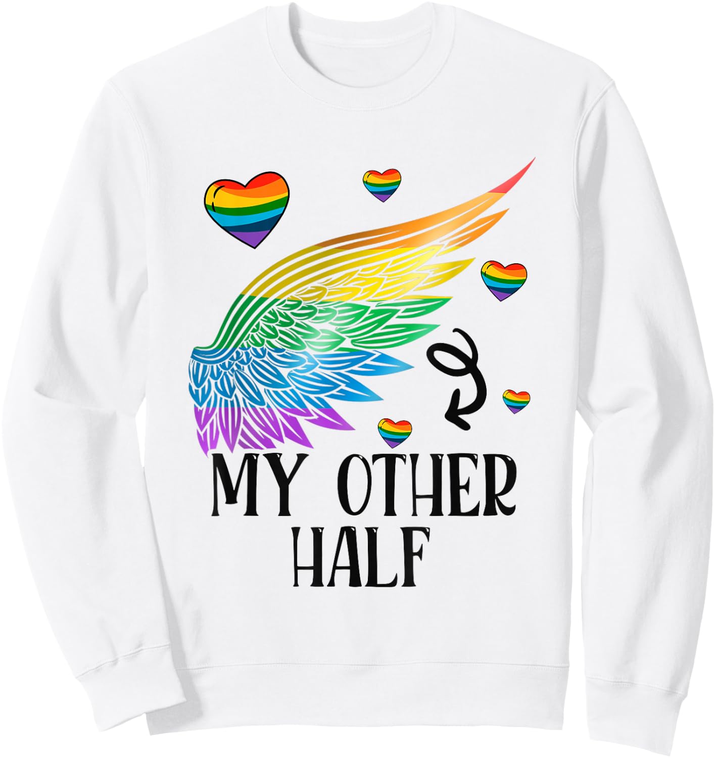My Other Half LGBT Matching Couple Rainbow Wings Gay Lesbian Sweatshirt - Sweatshirt | White