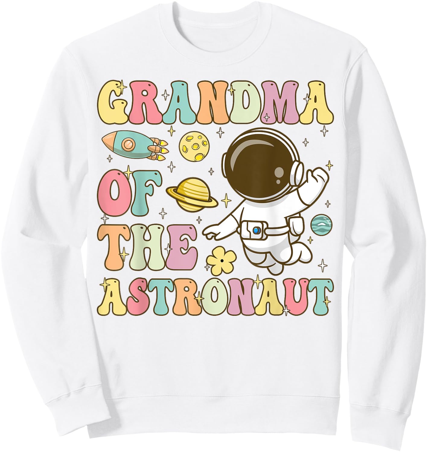 Grandma Of The Astronaut Groovy Space Planets Sweatshirt - Sweatshirt | White
