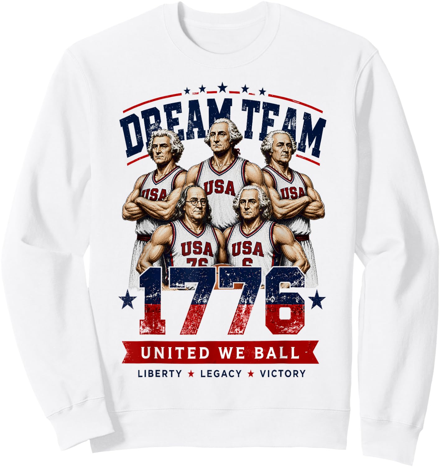 Dream Team 1776 Funny Founding Fathers Basketball 4th July Sweatshirt - Sweatshirt | White