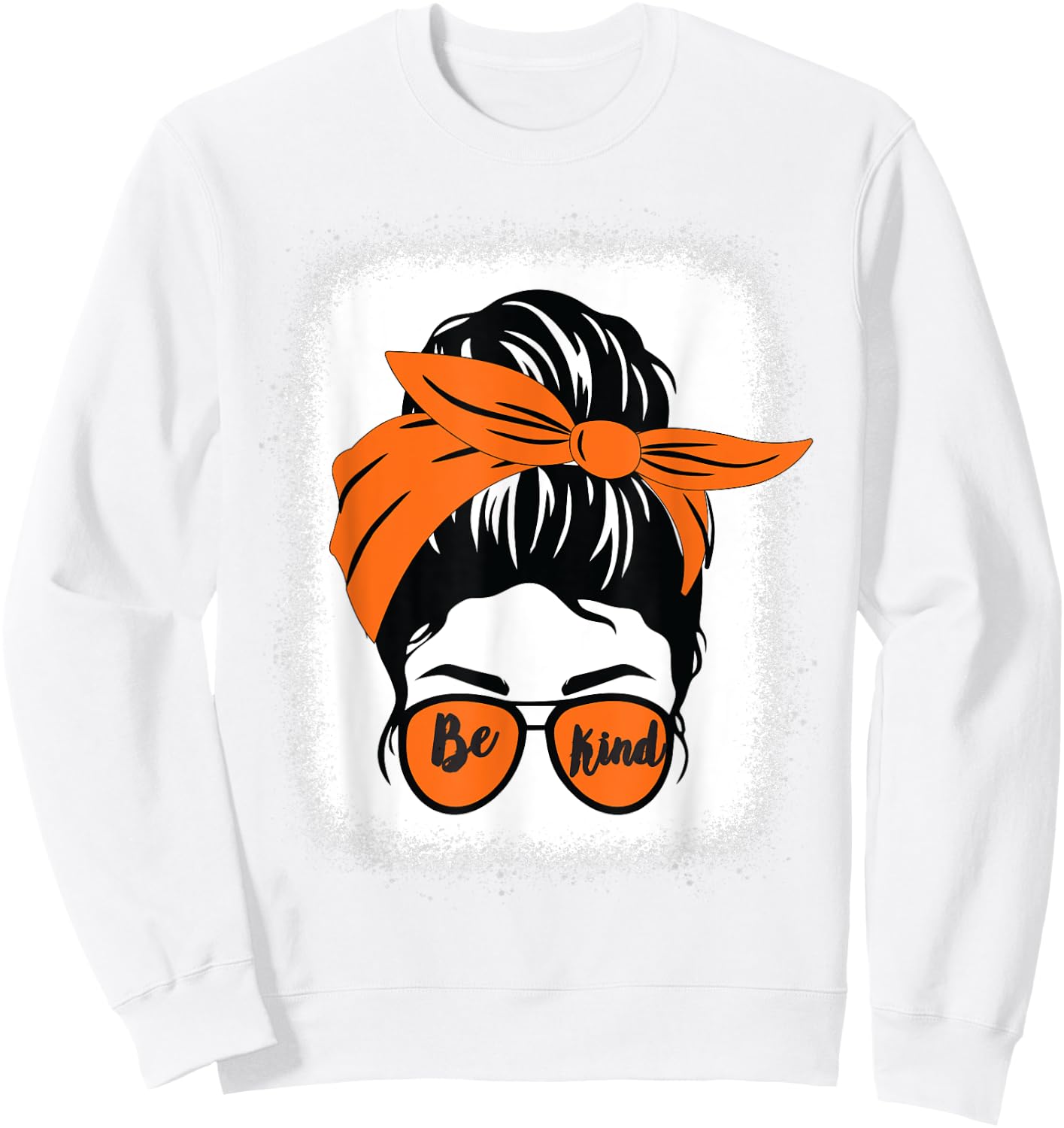 Be Kind We Wear Orange Unity Day Orange Messy Bun Bleached Sweatshirt - Sweatshirt | White