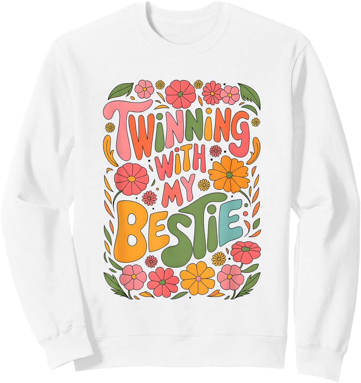 Twinning With My Bestie Spirit Week Design For Friends Sweatshirt - Sweatshirt | White