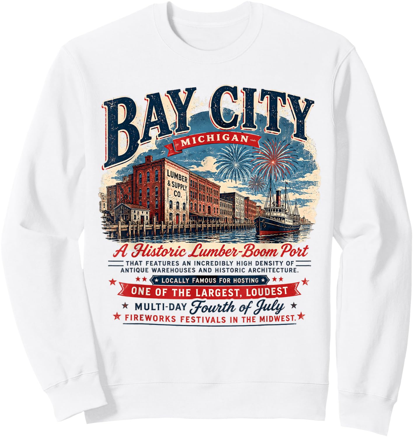Bay City Michigan - Lumber Boom Port - 4th of July Patriotic Sweatshirt - Sweatshirt | White