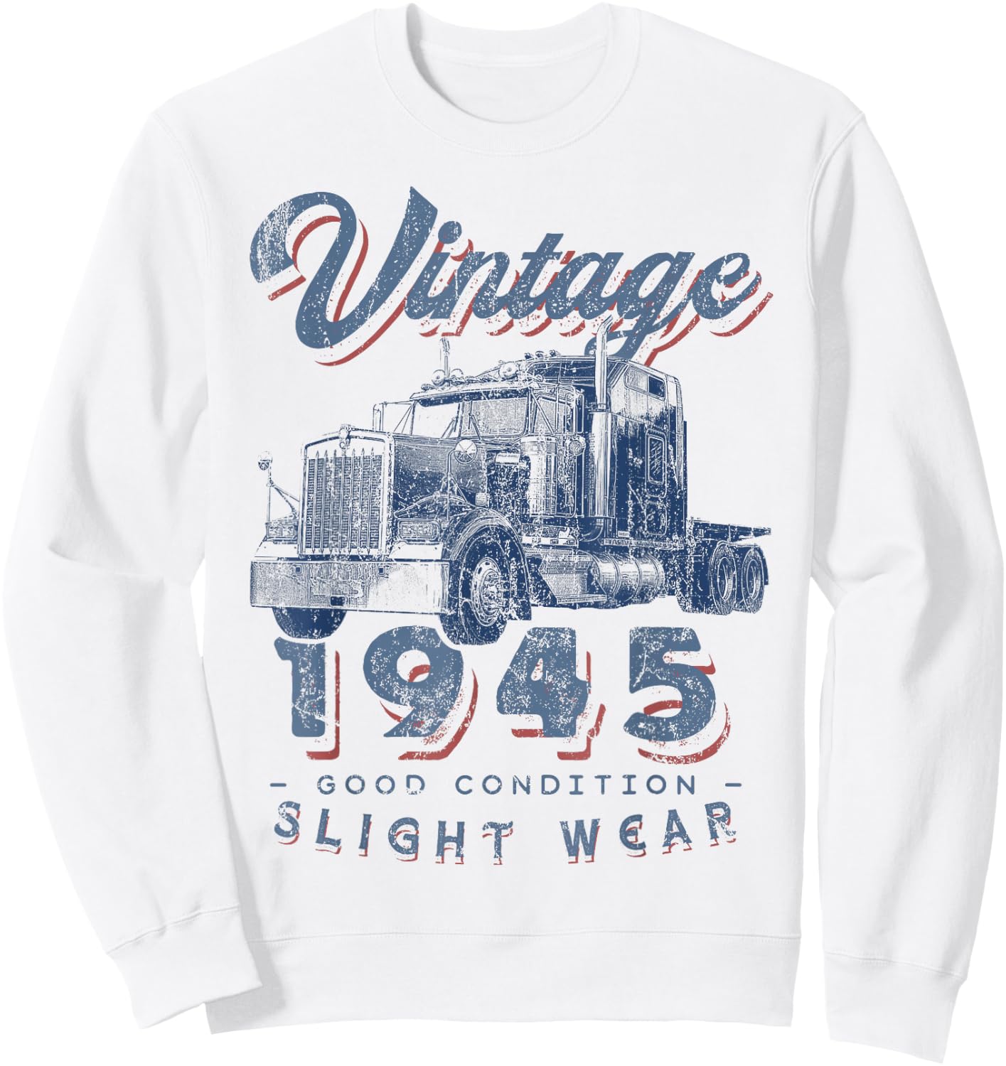 Vintage 1945 Trucker Big Rig Truck Driver 77th Birthday Sweatshirt - Sweatshirt | White