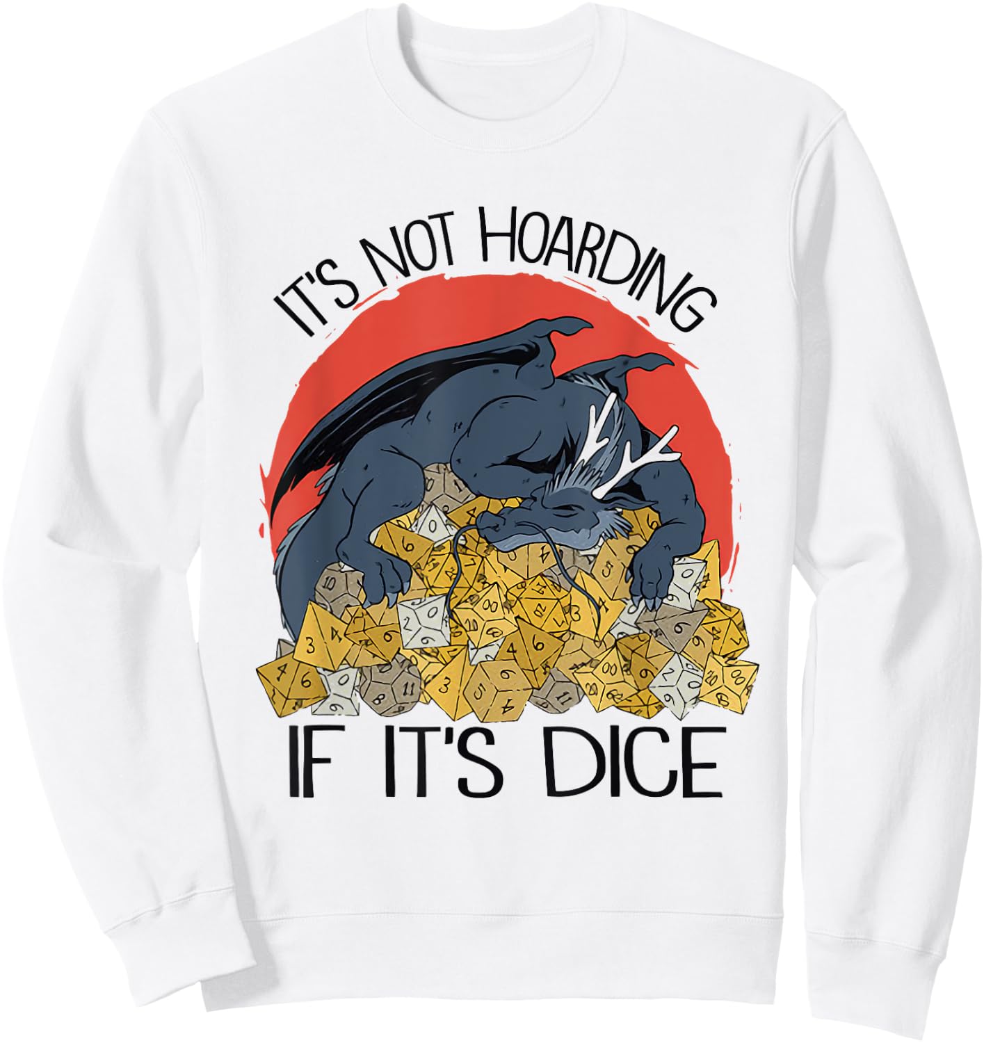 Vintage It's Not Hoarding If It's Dice Dragon Sweatshirt - Sweatshirt | White