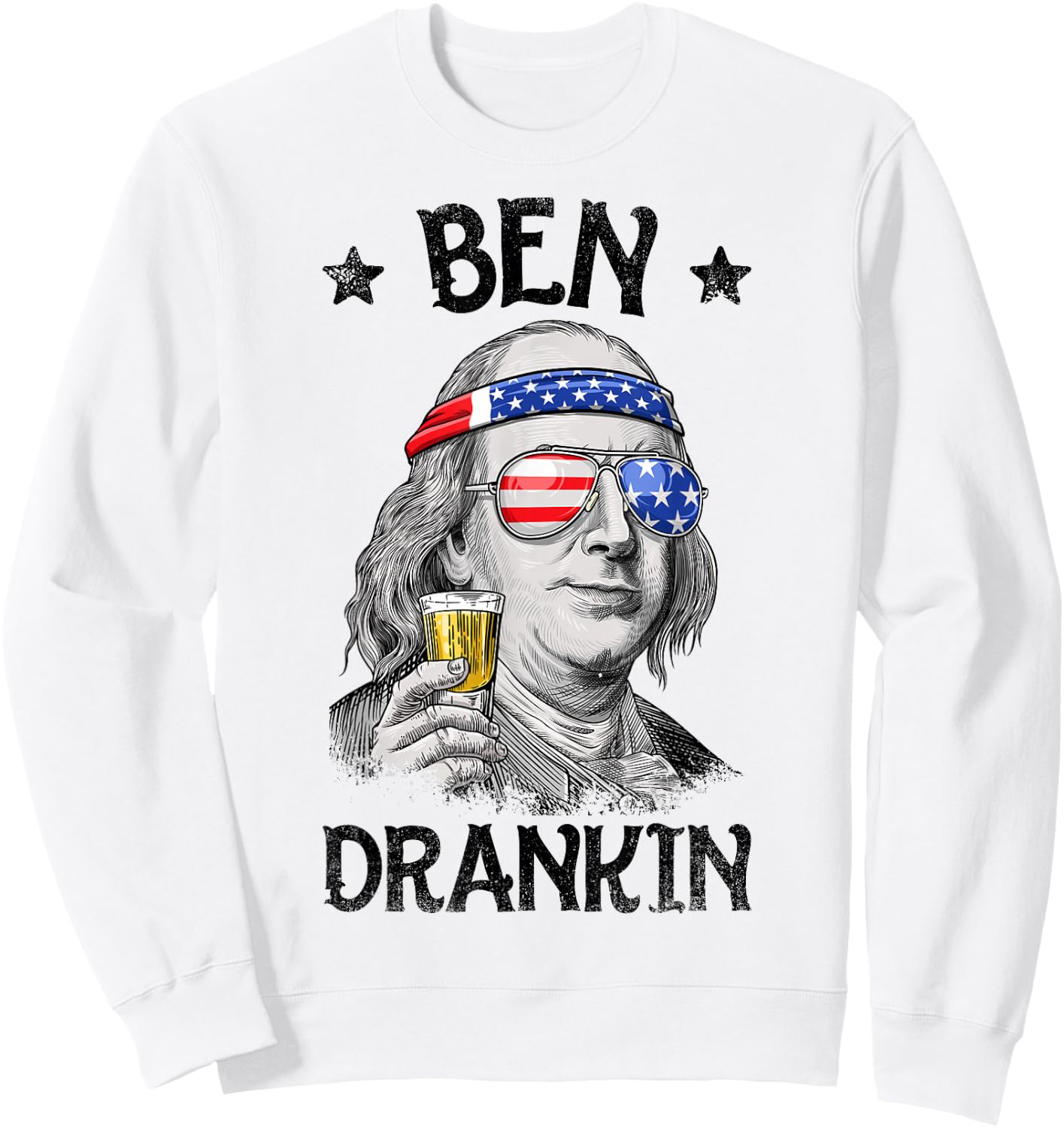 Ben Drankin 4th of July Benjamin Franklin Men Women USA Flag Sweatshirt - Sweatshirt | White