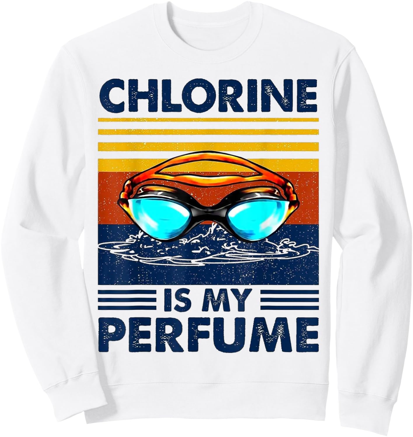 Chlorine Is my Perfume Retro Vintage Sweatshirt - Sweatshirt | White