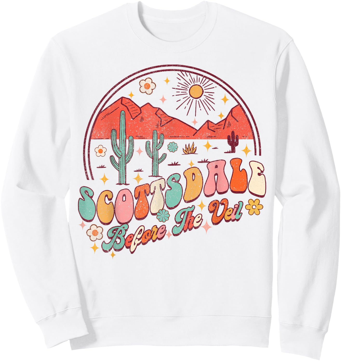 Scottsdale Before The Veil Bride Babe Bachelorette Matching Sweatshirt - Sweatshirt | White