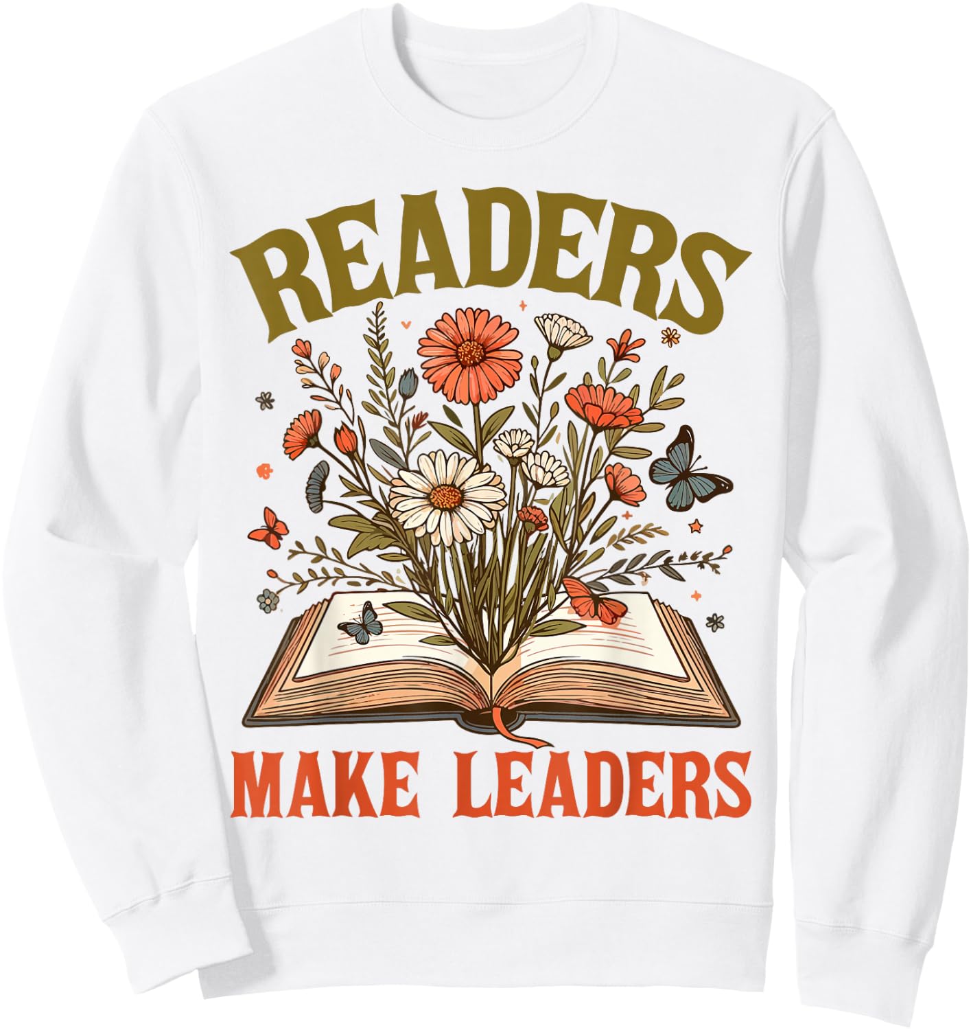 Reading Squad Book Lover Bookish Floral Readers Make Leaders Sweatshirt - Sweatshirt | White