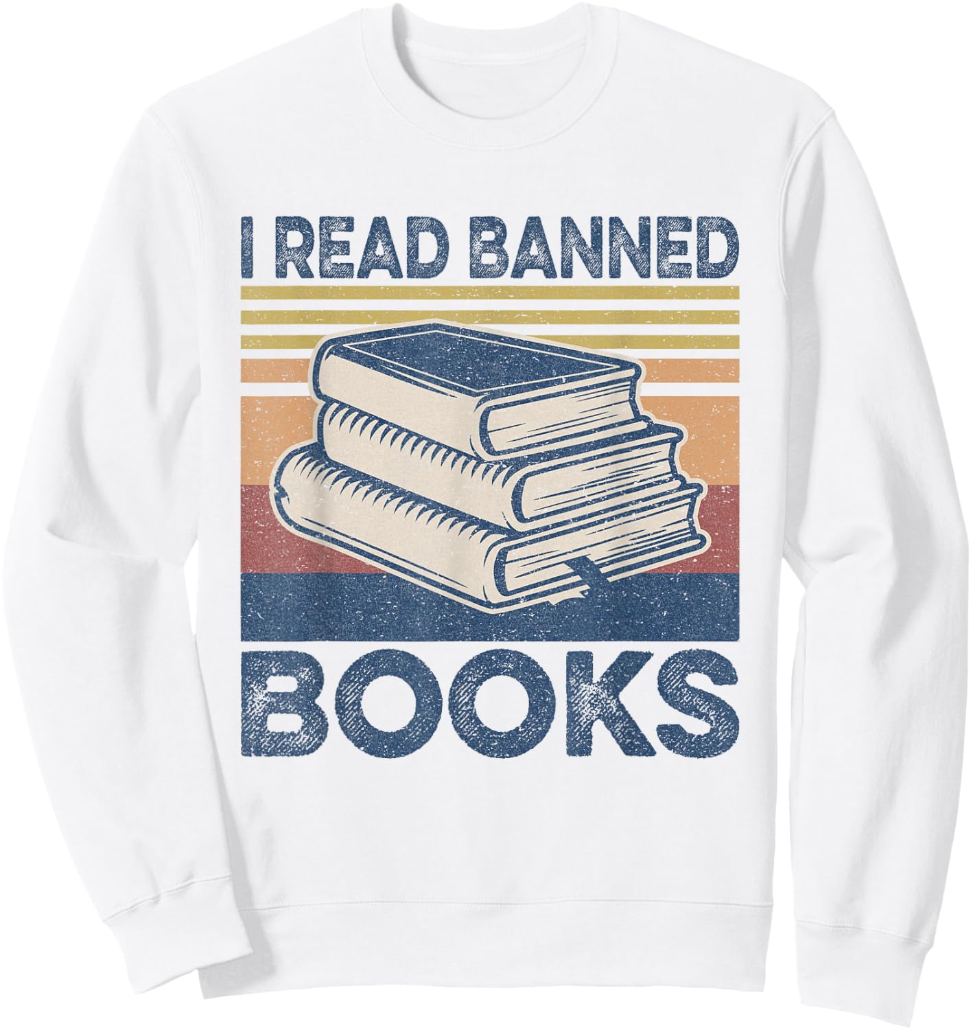 I Read Banned Books Week Librarian Freedom Reader Nerd Men Sweatshirt - Sweatshirt | White