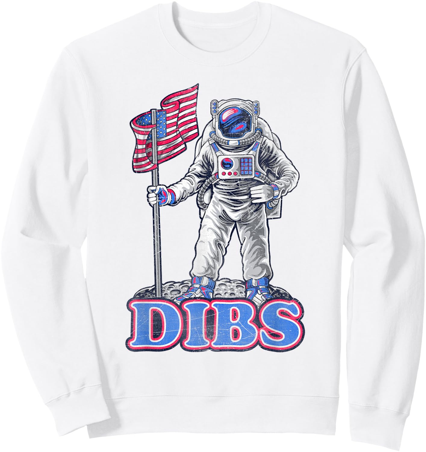 American Flag Astronaut Moon Dibs Red White Blue 4th of July Sweatshirt - Sweatshirt | White