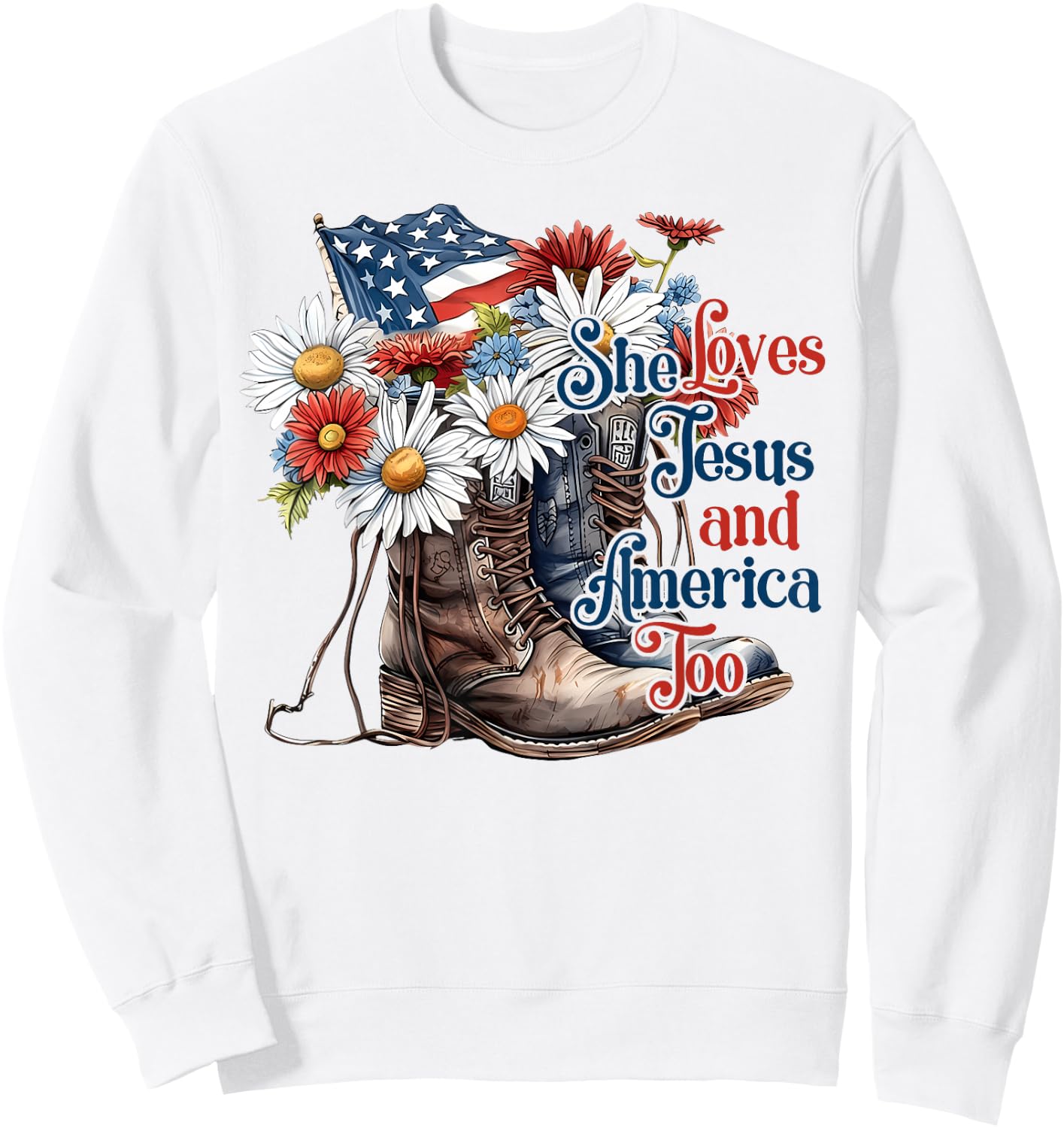 She Loves Jesus and America Too Cowboy Cowwgirl 4th of July Sweatshirt - Sweatshirt | White