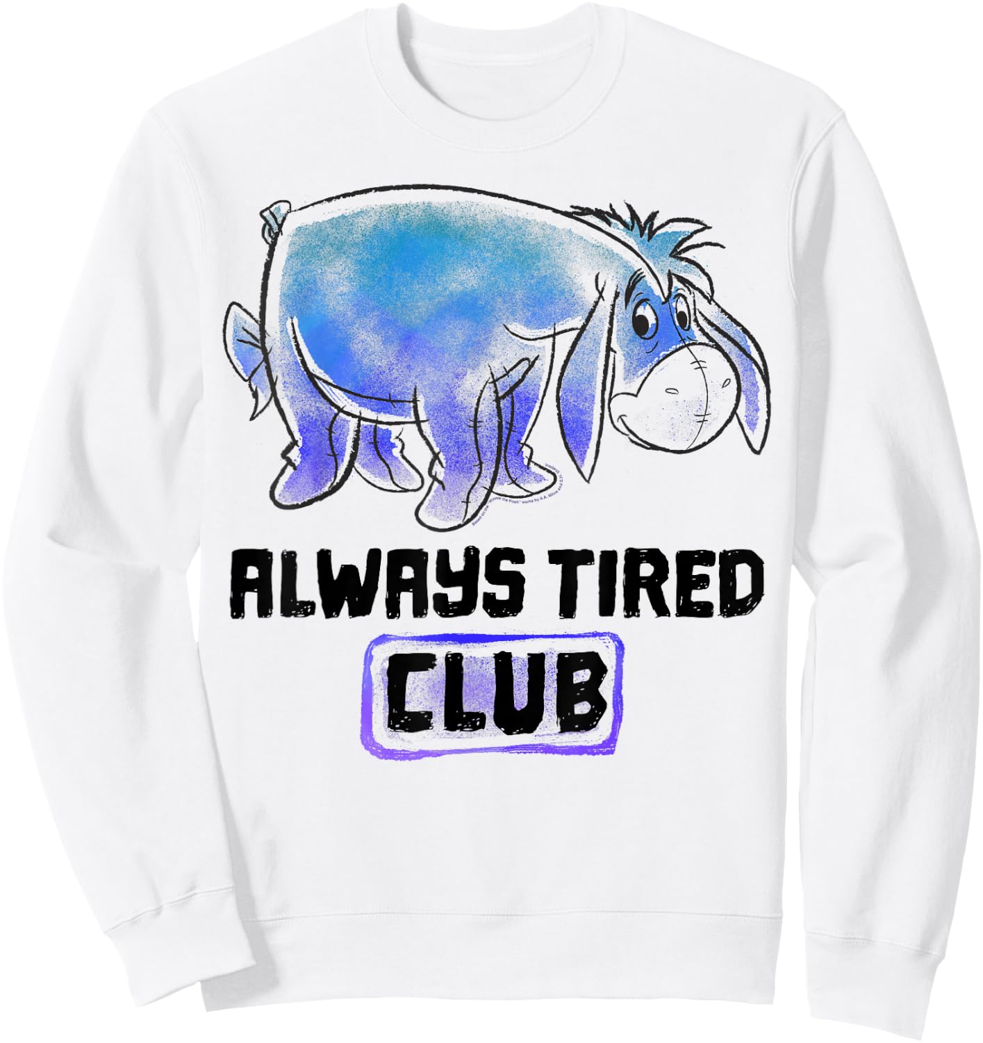 Disney Winnie The Pooh Eeyore Always Tired Club Sweatshirt - Sweatshirt | White