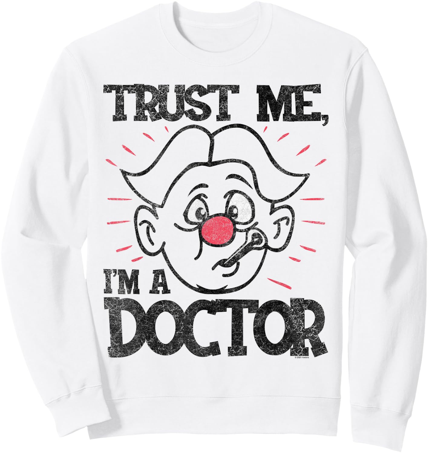 Operation I’m a Doctor, Trust Me Sweatshirt - Sweatshirt | White