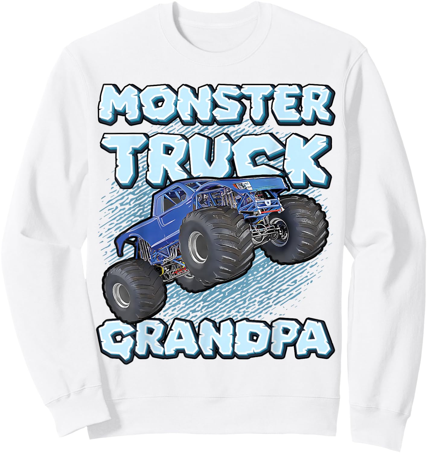 Monster Truck Grandpa For Grandpas Funny Cool Monster Truck Sweatshirt - Sweatshirt | White