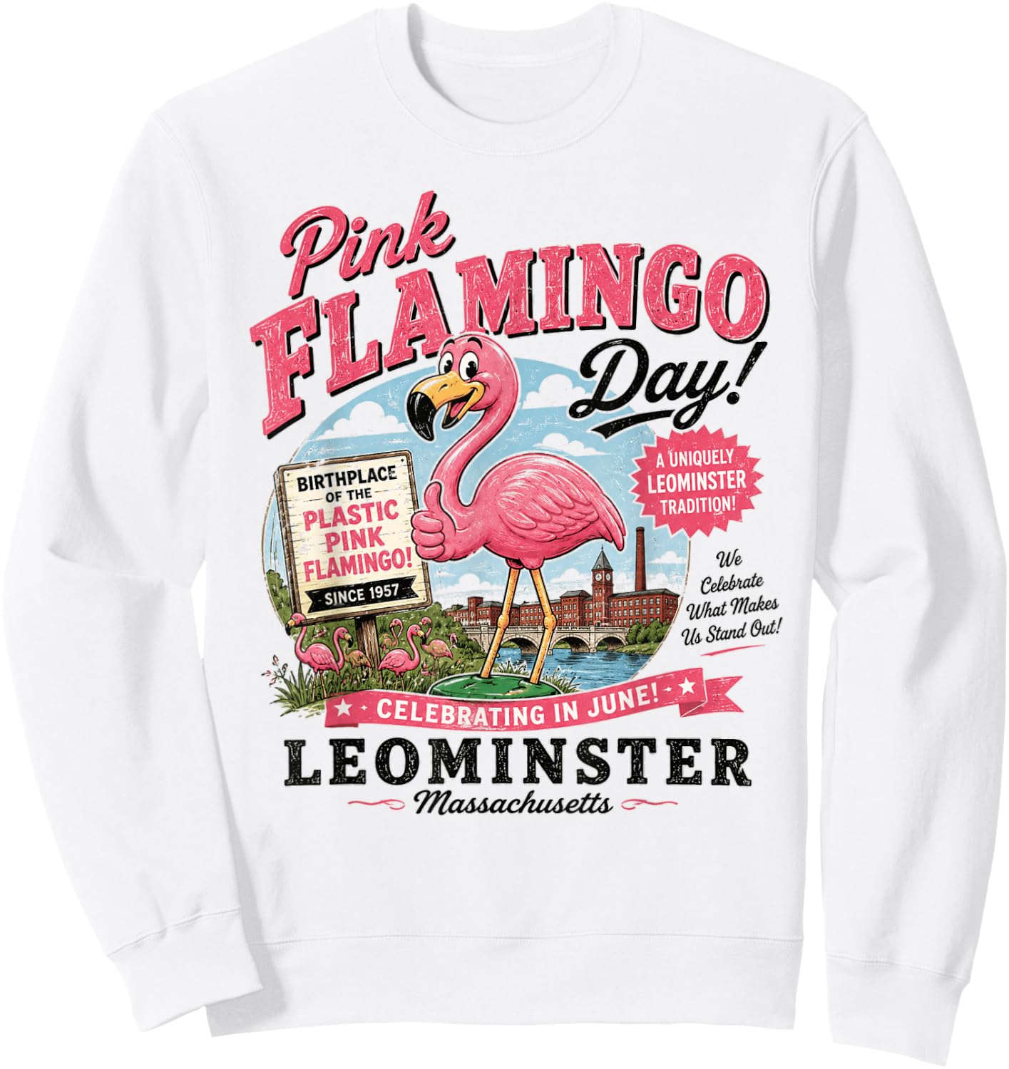 Leominster Massachusetts Pink Flamingo Day - Vintage Sweatshirt - Sweatshirt | White