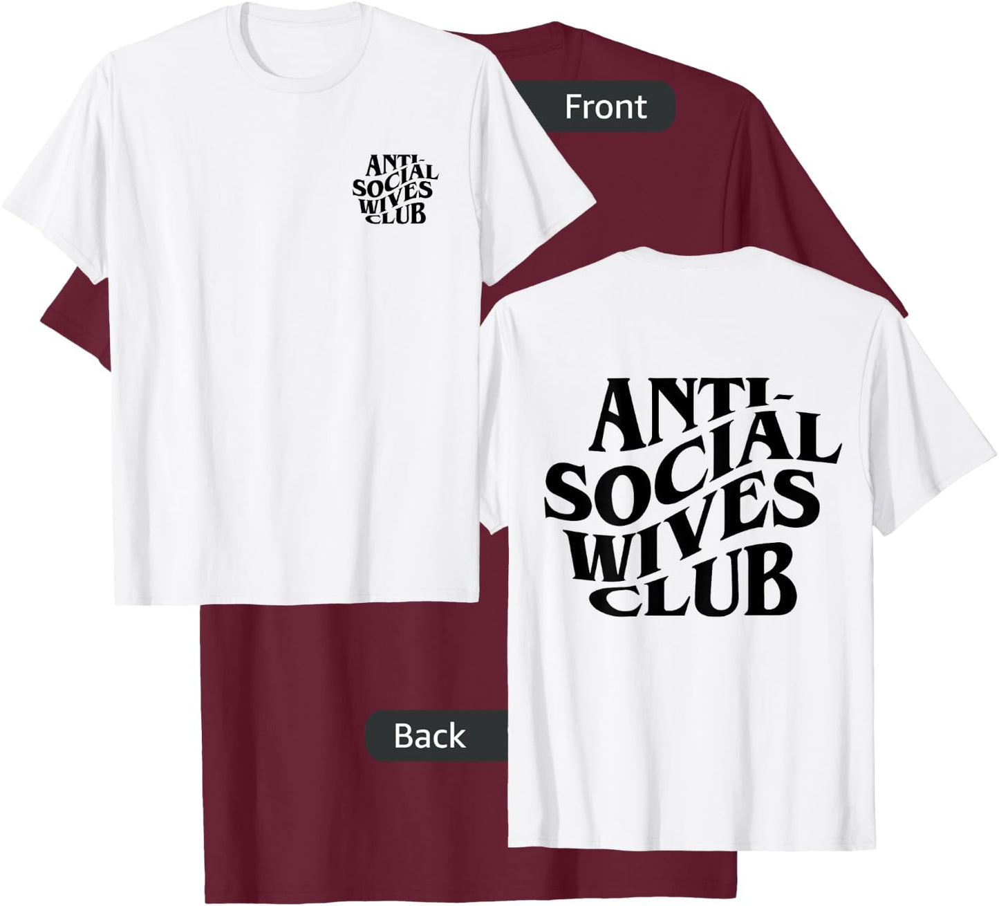 Anti social wives club mother's day funny wife T-Shirt - T-Shirt | Maroon